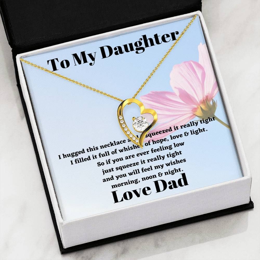 Dad Gift For Daughter Forever Love Necklace You Will Feel My Wishes