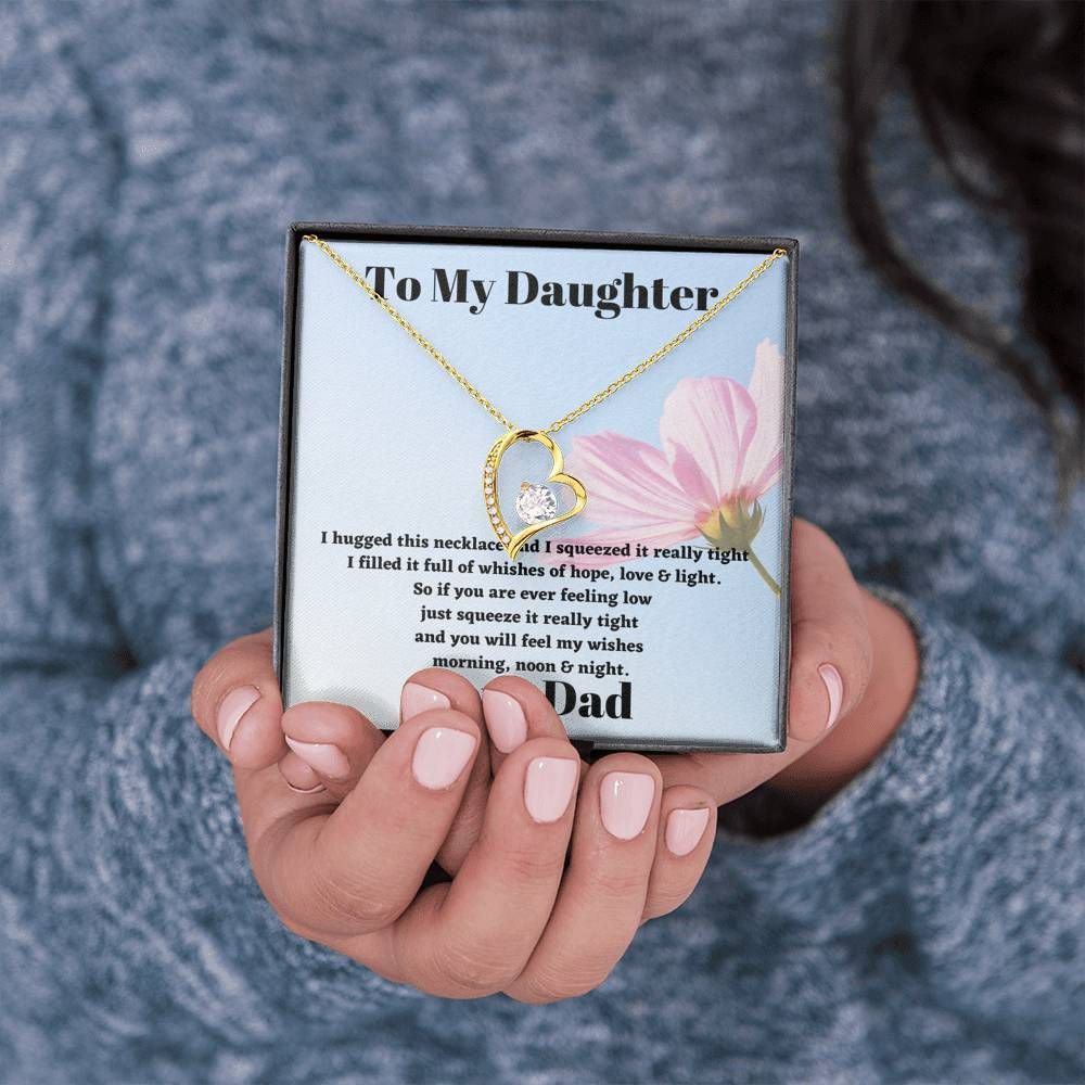 Dad Gift For Daughter Forever Love Necklace You Will Feel My Wishes