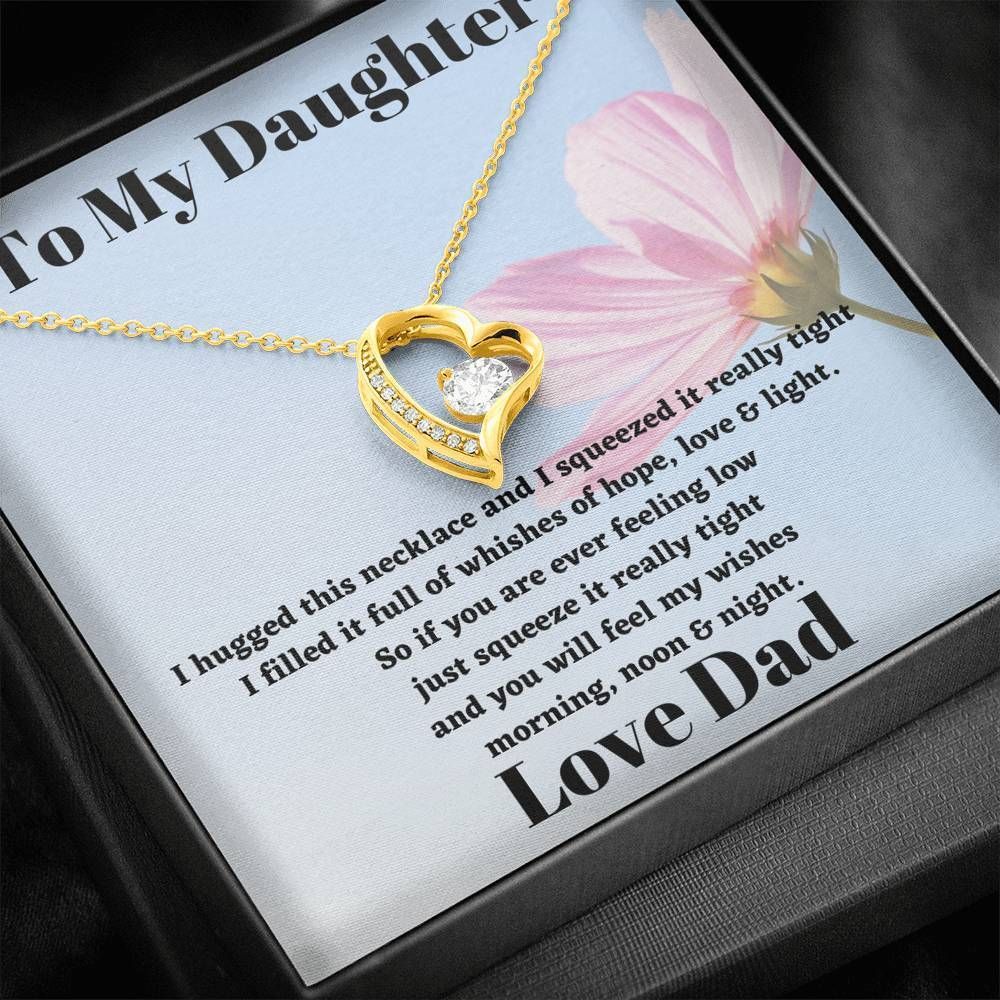 Dad Gift For Daughter Forever Love Necklace You Will Feel My Wishes