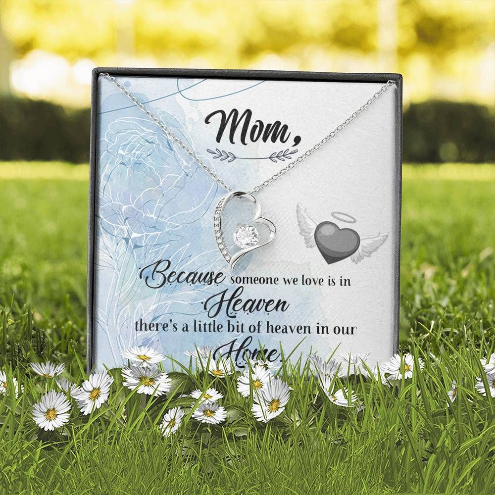 Mom There's A Little Bit Of Heaven In Our Home Forever Love Necklace Gift For Mom