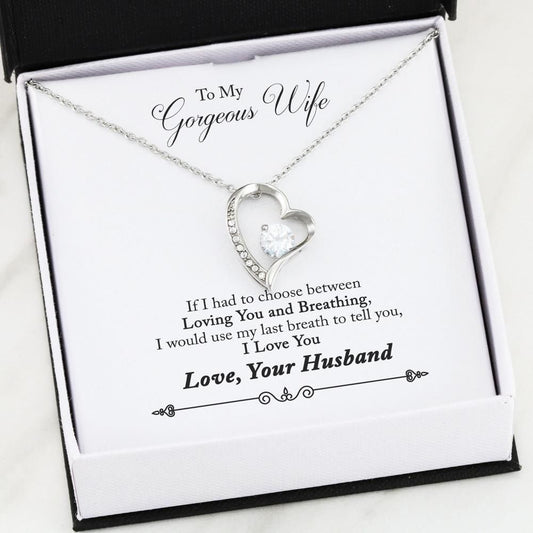 Forever Love Necklace Gift For Wife I Would Use Last Breath To Tell I Love You