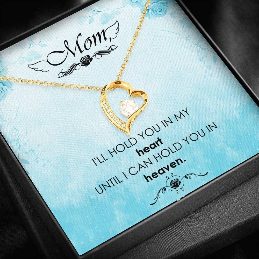 Gift For Mom Forever Love Necklace I'll Hold You In My Heart