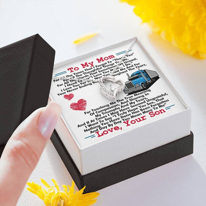 Trucker Son Gift For Mom Forever Love Necklace I Need To Say I Love You