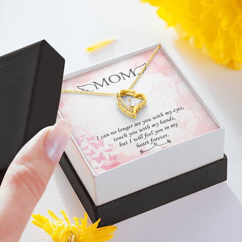 Gift For Mom Forever Love Necklace I Will Feel You In My Heart Forever