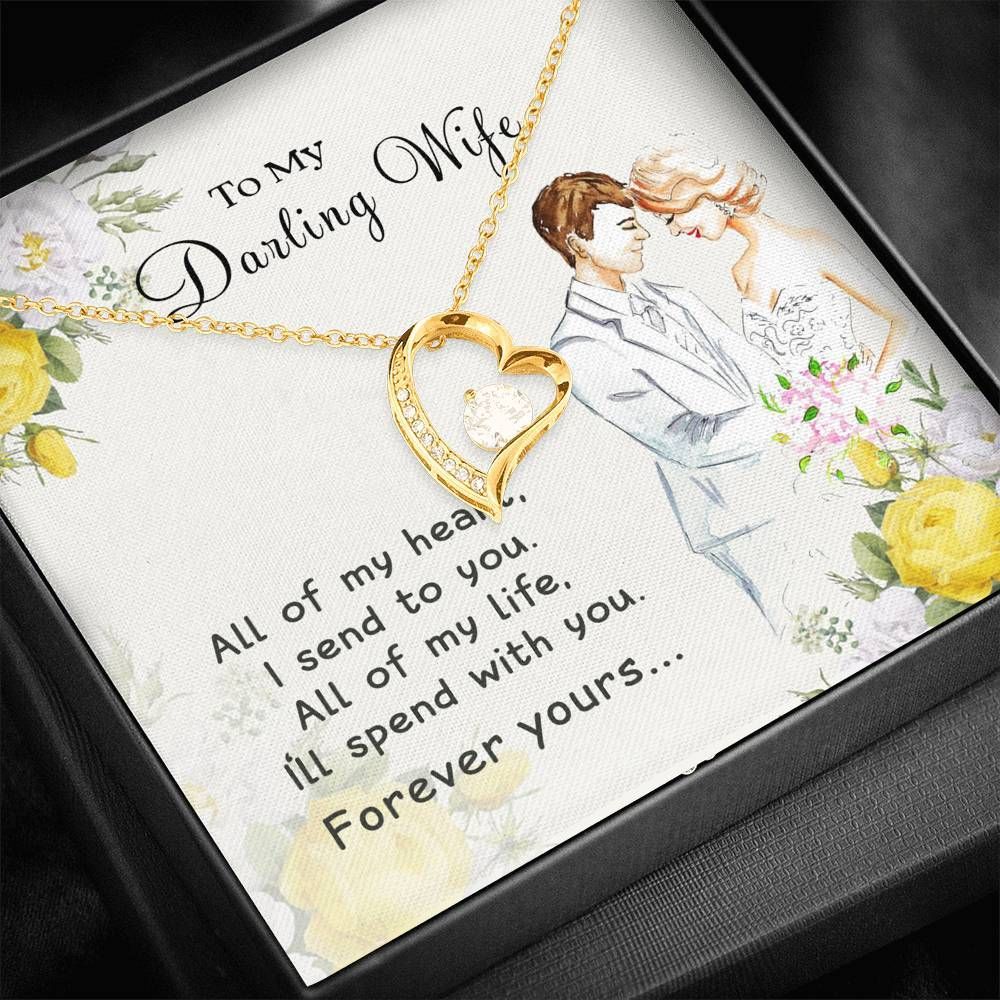 Forever Love Necklace Gift For Wife I Send To You All Of My Heart