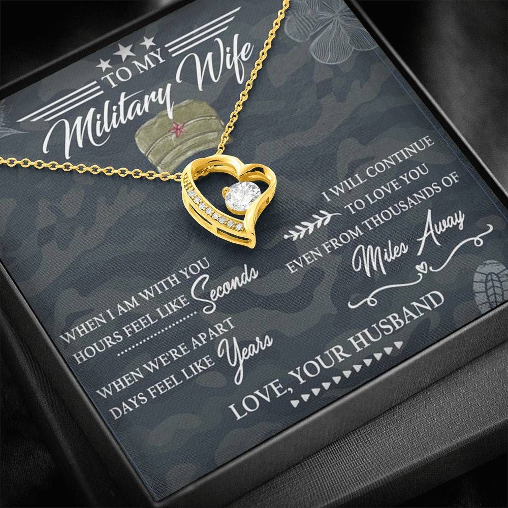 Forever Love Necklace Gift For Military Wife I Will Continue To Love You