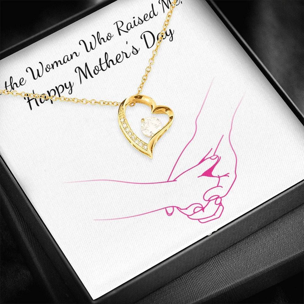 Gift For Mom Forever Love Necklace The Women Who Raised Me