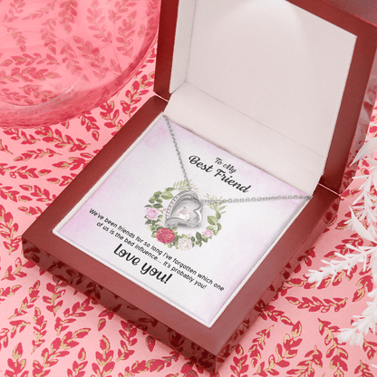 To My Best Friend We've Been Friends For So Long Forever Love Necklace