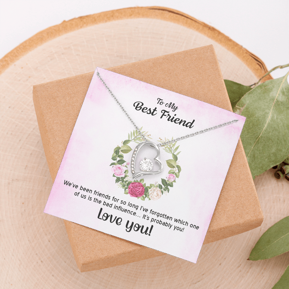 To My Best Friend We've Been Friends For So Long Forever Love Necklace