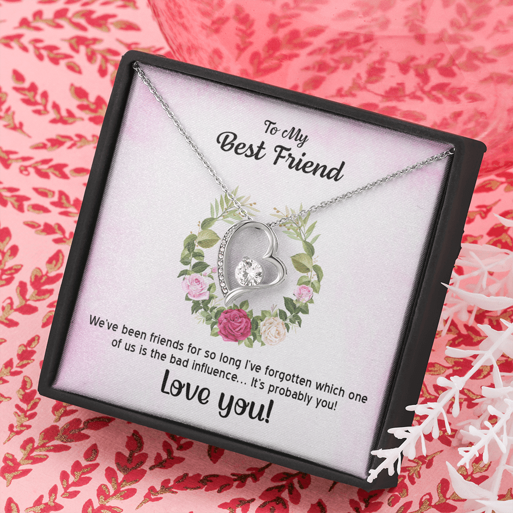 To My Best Friend We've Been Friends For So Long Forever Love Necklace