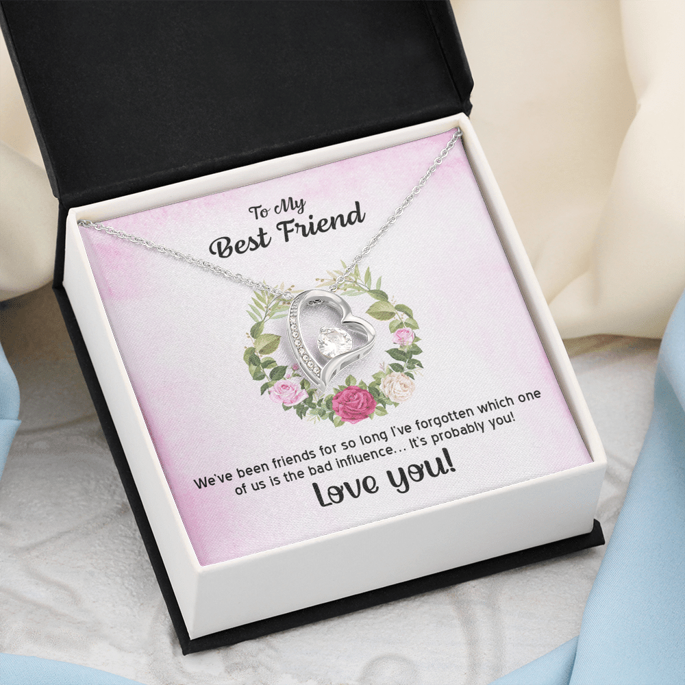 To My Best Friend We've Been Friends For So Long Forever Love Necklace