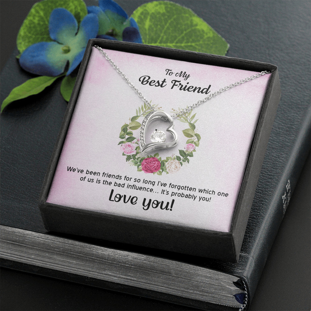 To My Best Friend We've Been Friends For So Long Forever Love Necklace