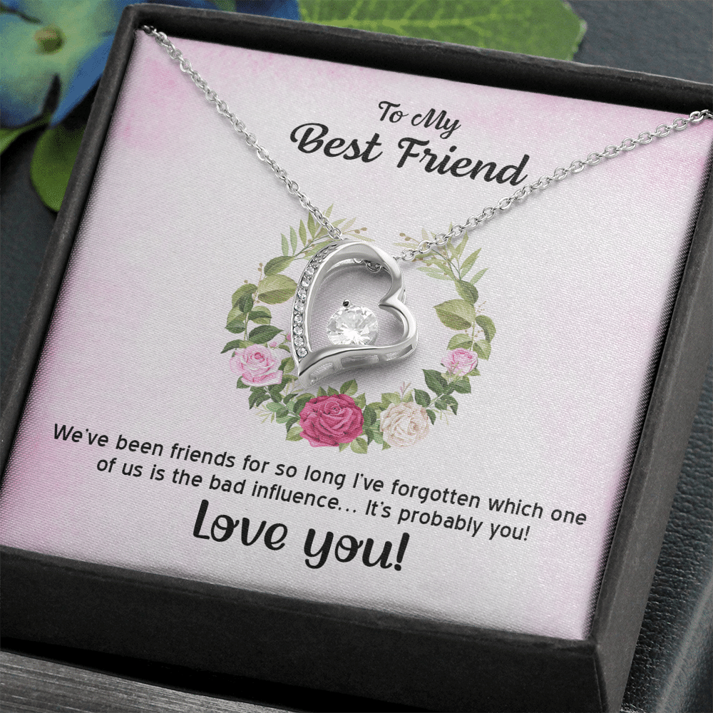 To My Best Friend We've Been Friends For So Long Forever Love Necklace