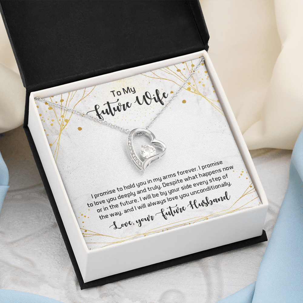 To My Future Wife I Promise To Hold You In My Arms Forever Forever Love Necklace