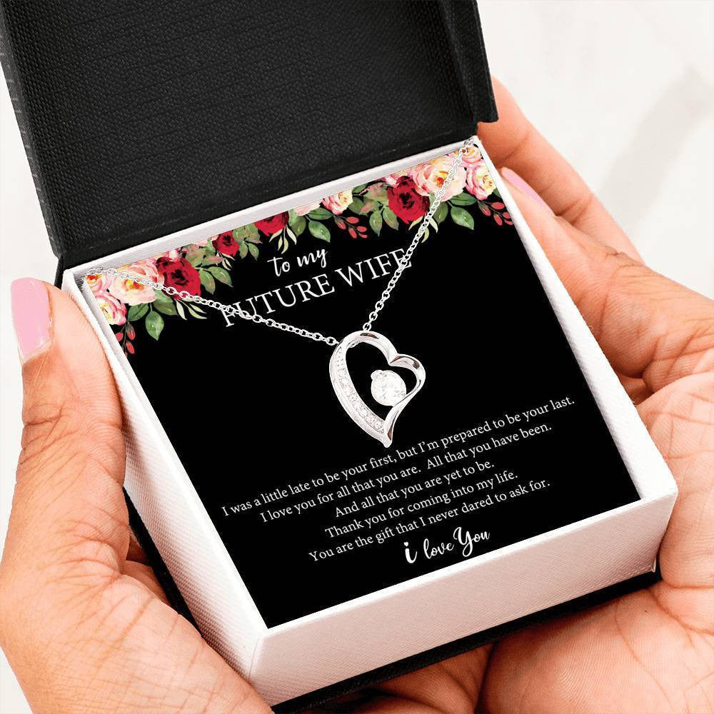 Forever Love Necklace Future Wife I'm Prepared To Be You Last Gift For Wife 