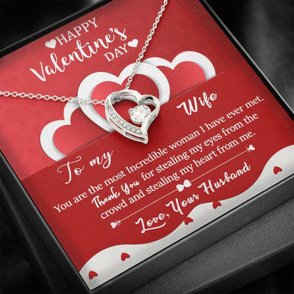 Gift For Wife Happy Valentine's Day You Are The Most Incredible Woman Forever Love Necklace