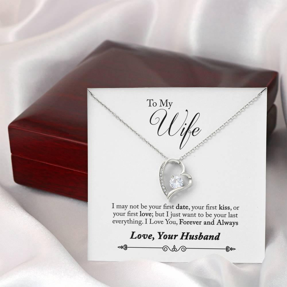 Gift For Wife I May Not Be Your First Date Forever Love Necklace